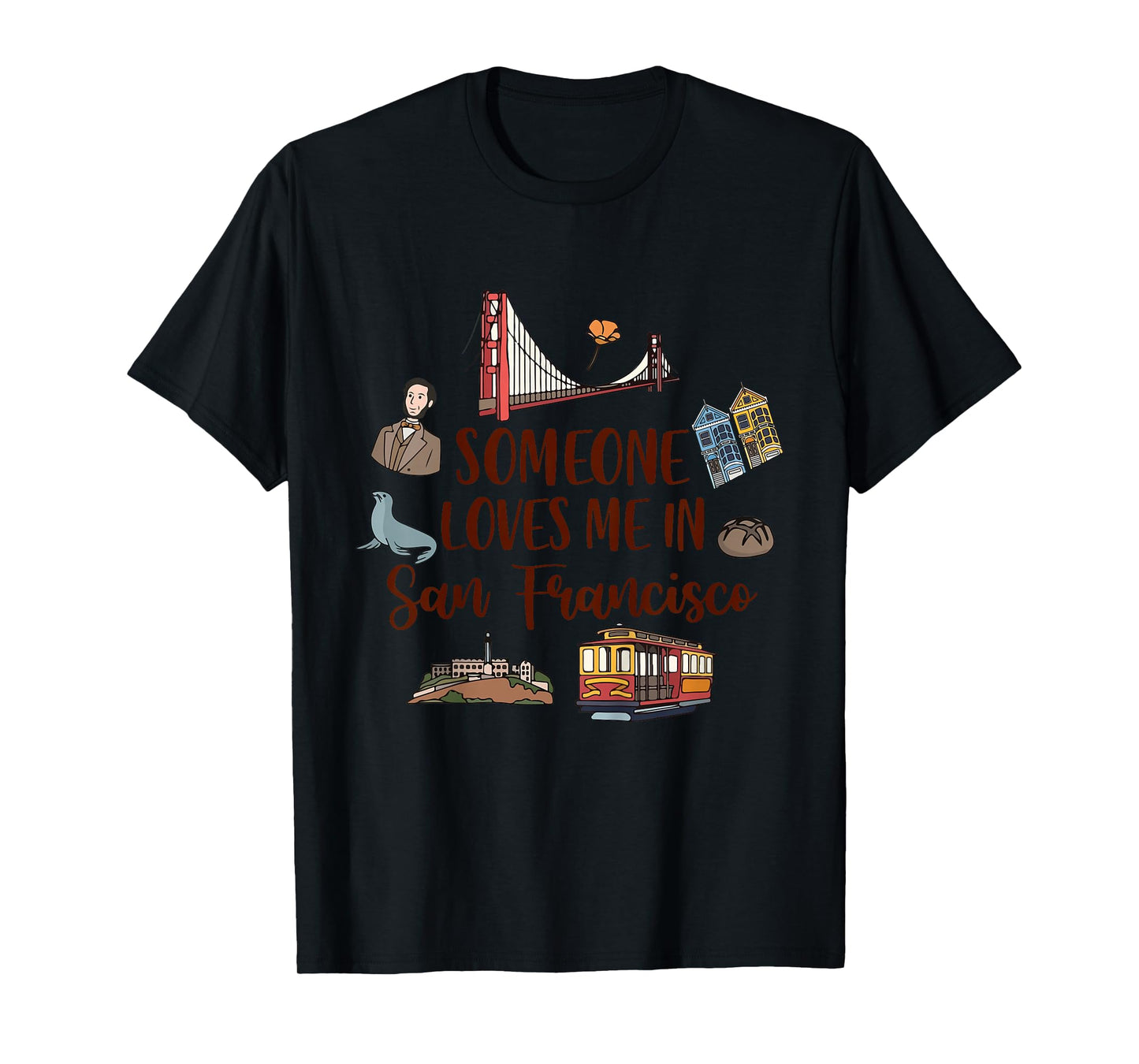 Kids San Francisco Baby Travel Someone Loves Me In San Francisco T-Shirt