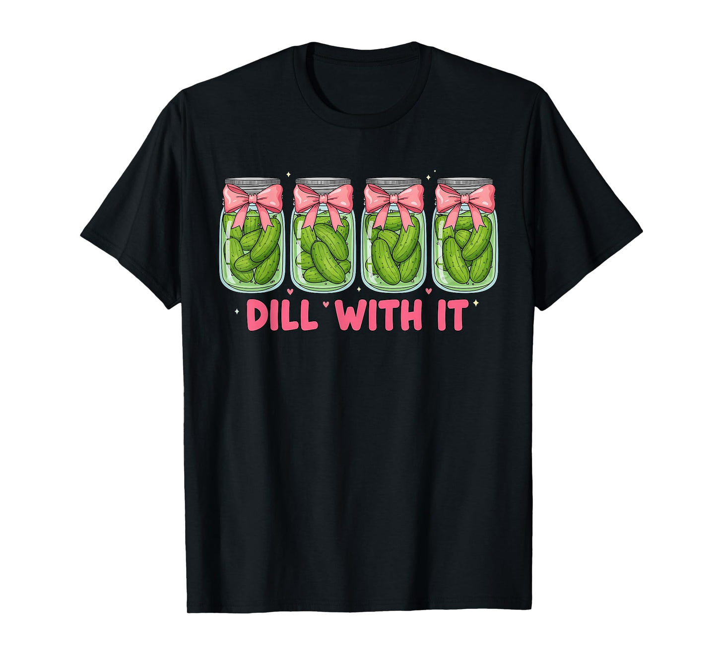 Dill with It Canned Pickle Coquette Bow Funny Pickle Lover T-Shirt