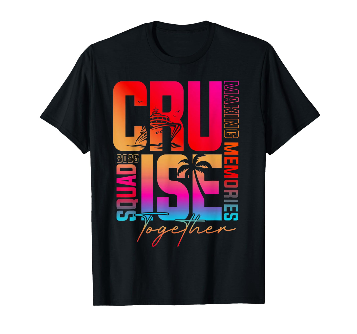 Cruise Squad 2025 Summer Vacation Matching Family Cruise T-Shirt