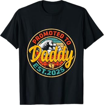Promoted To Daddy 2025 New Dad First Time Fathers Day T-Shirt