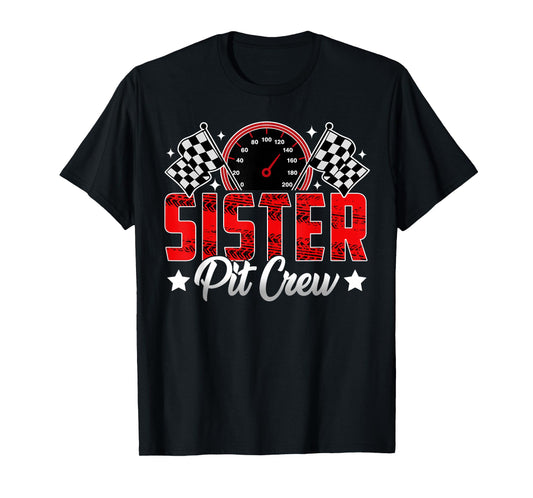 Race Car Birthday Party Racing Family Sister Pit Crew T-Shirt