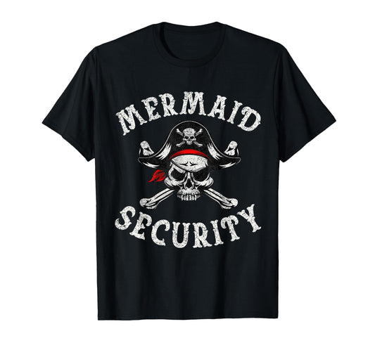 Mermaid Security Pirate Funny Dad Mermaid Family Costume T-Shirt