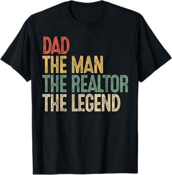 Vintage Dad Man Realtor Legend Gift Father Real Estate Agent T-Shirt