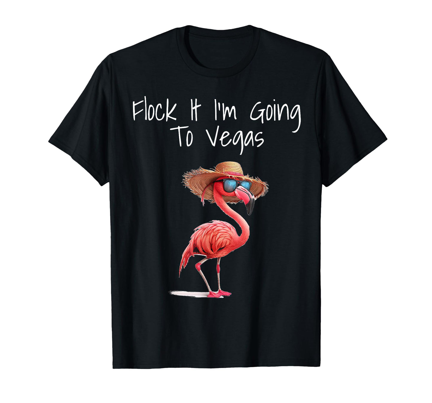 Flock It I'm Going To Vegas Saying Funny Vacation Flamingo T-Shirt