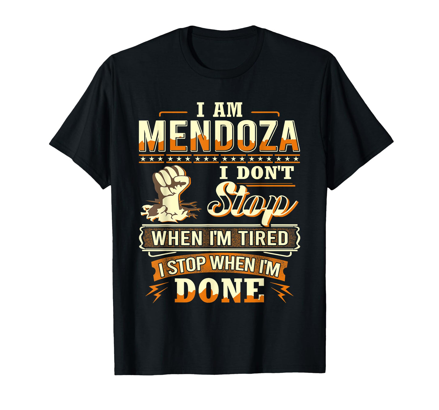 I am Mendoza Shirt Personalized Mendoza Last Name T-Shirt