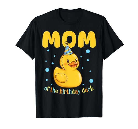 Mom Of The Birthday Duck Rubber Duck Kids Family Matching T-Shirt