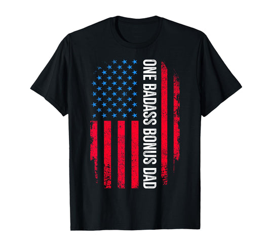Badass bonus dad stepdad fathers day stepson stepdaughter T-Shirt