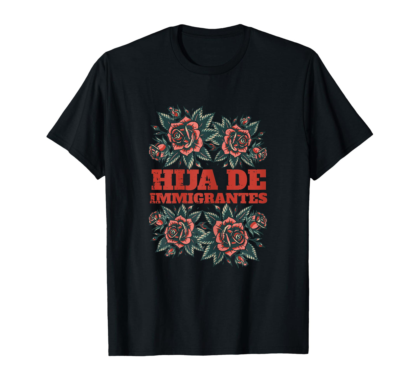 Hija De Immigrantes Roses Daughter Immigrant Women Girls Kid T-Shirt