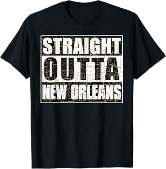 Vintage New Orleans Straight Outta New Orleans Hometown T-Shirt