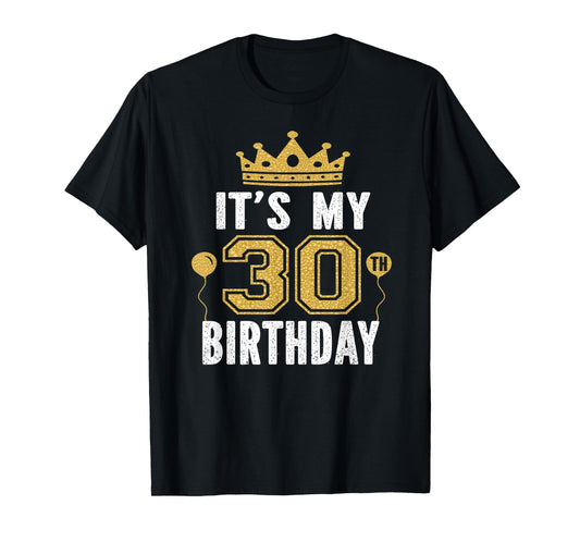 It's My 30th Birthday Gift For 30 Years Old Man And Woman T-Shirt