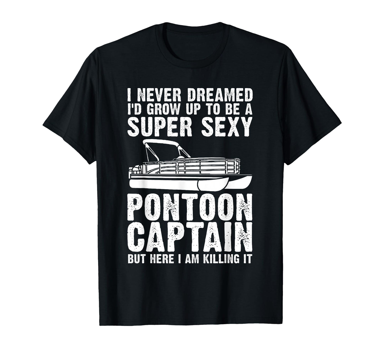 Funny Pontoon Captain Art For Men Wopen Pontoon Boat Captain T-Shirt