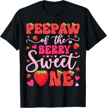 Peepaw Of The Berry Sweet One Strawberry 1St Birthday T-Shirt