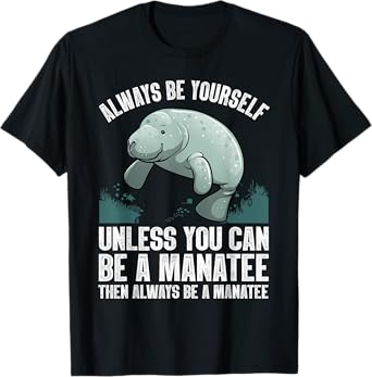 Funny Manatee Design For Men Women Boys Girls Manatee Lover T-Shirt