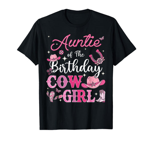 Auntie of The Birthday Cowgirl Coquette Rodeo Auntie T-Shirt