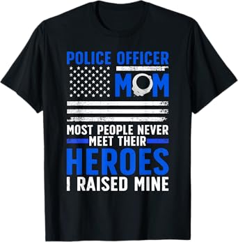 Police Mom Art For Cop Mother Women Police Officer Lovers T-Shirt