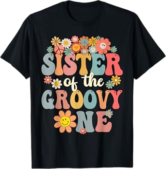 Sister of Groovy One Matching Family 1st Birthday Party T-Shirt