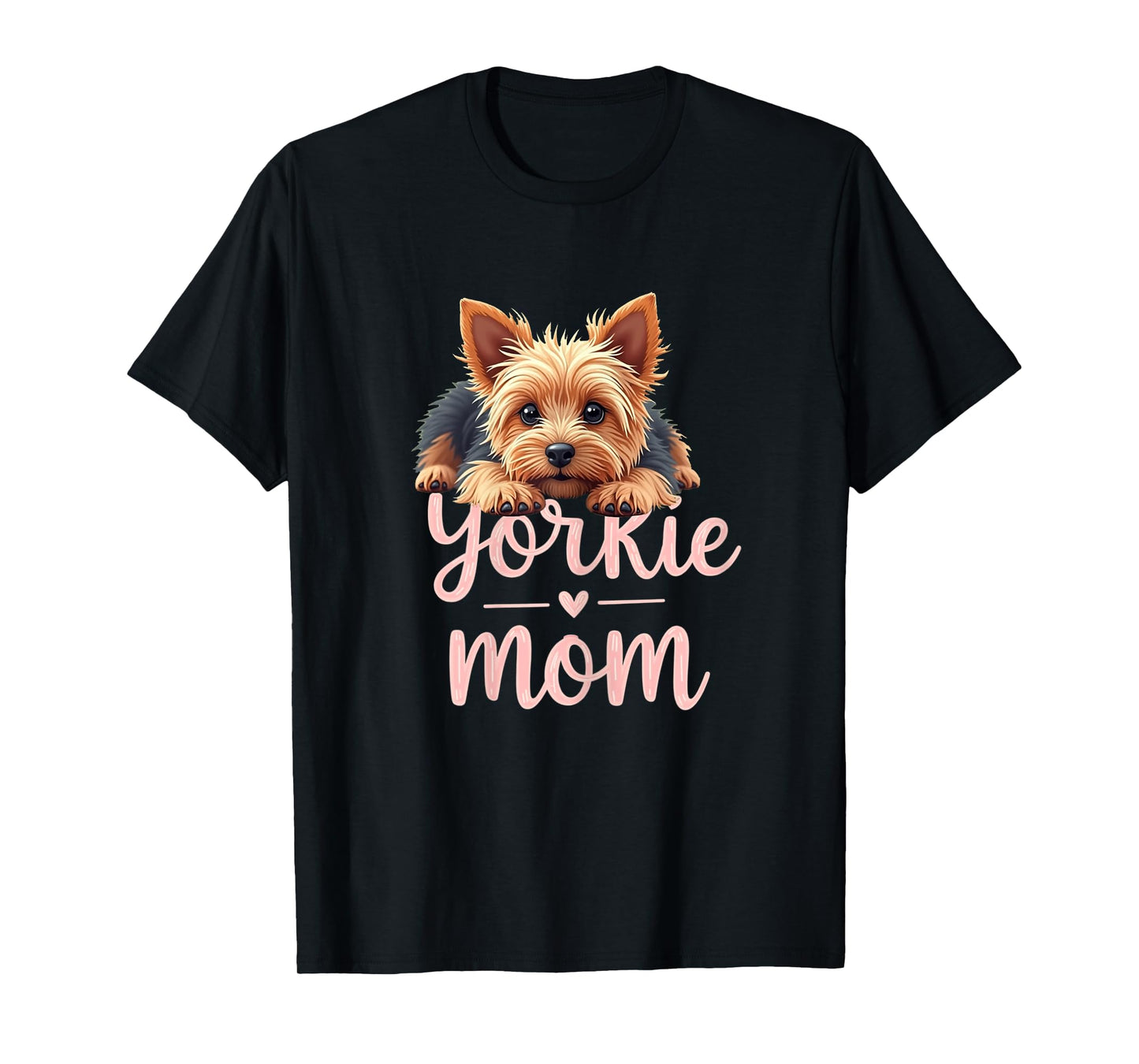 Yorkshire Terrier Mom Dog Yorkie Mama Cute Puppy T-Shirt for Women