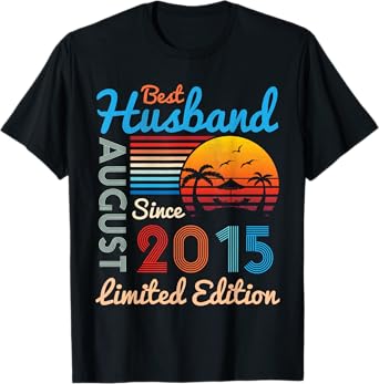 Best Husband Since August 2015 Ltd Edition 9 Years Married T-Shirt
