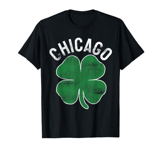 Chicago - Shamrock St. Patrick's Day Saint Paddy's Irish T-Shirt