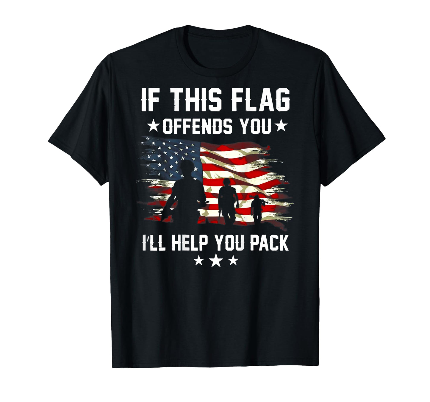 If This Flag Offends You I'll Help You Pack (on back) T-Shirt