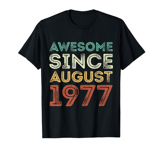 Awesome Since August 1977 Vintage Birthday Classic 1977 T-Shirt