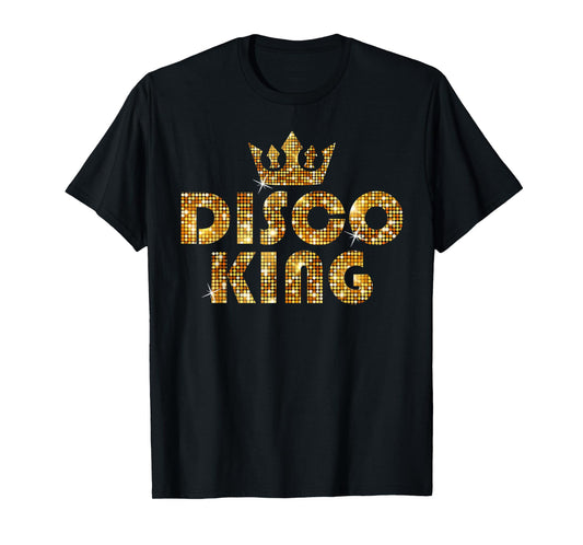 Disco King, Funky Vintage 70s 80s Tee For Dance Parties T-Shirt
