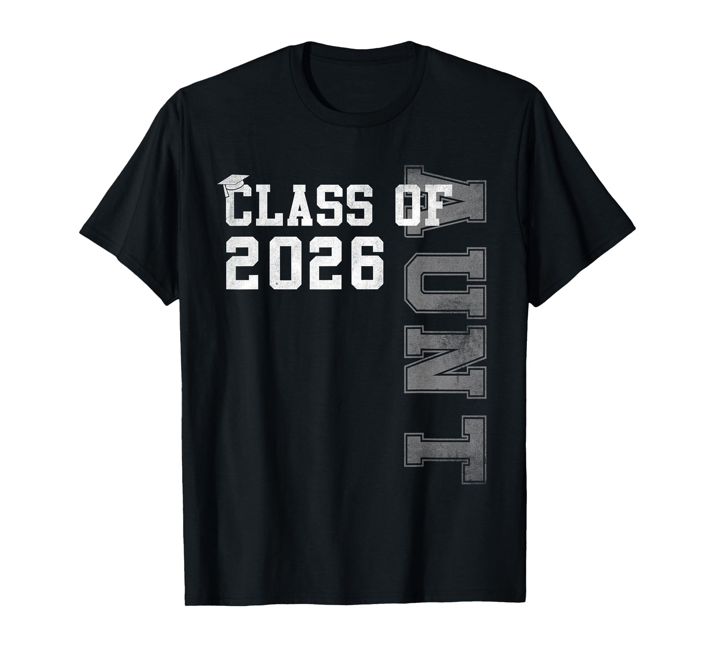 Proud Aunt Of A 2026 Graduate Grad Senior Graduation T-Shirt