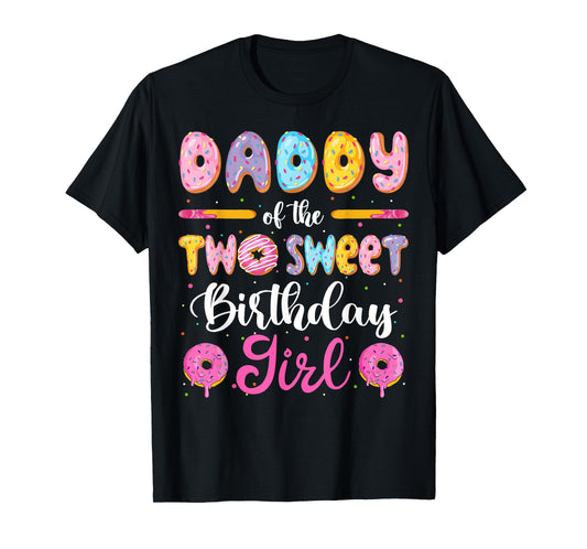 Daddy Of The Two Sweet Birthday Girl Donut 2Nd Birthday T-Shirt
