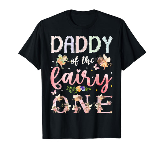 Daddy Of The Fairy One 1St Birthday Girl Family Matching T-Shirt