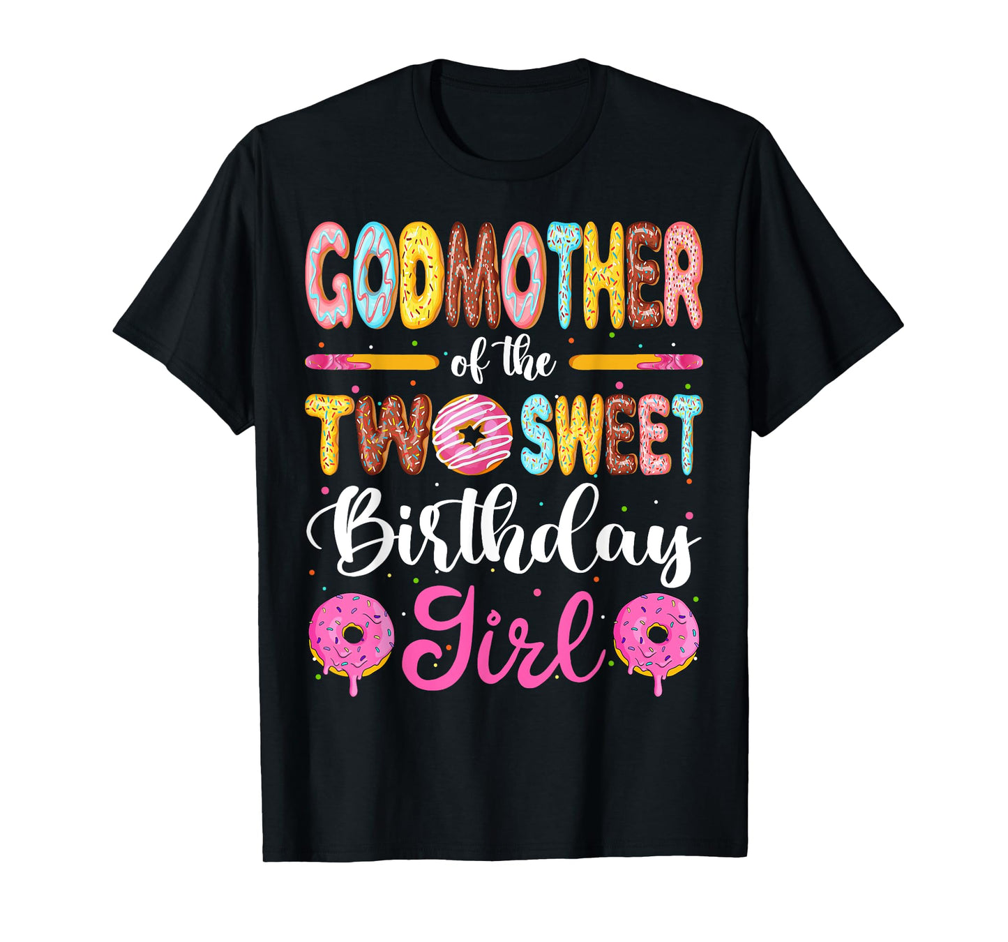 GodMother Of The Two Sweet Birthday Girl Donut 2nd Birthday T-Shirt