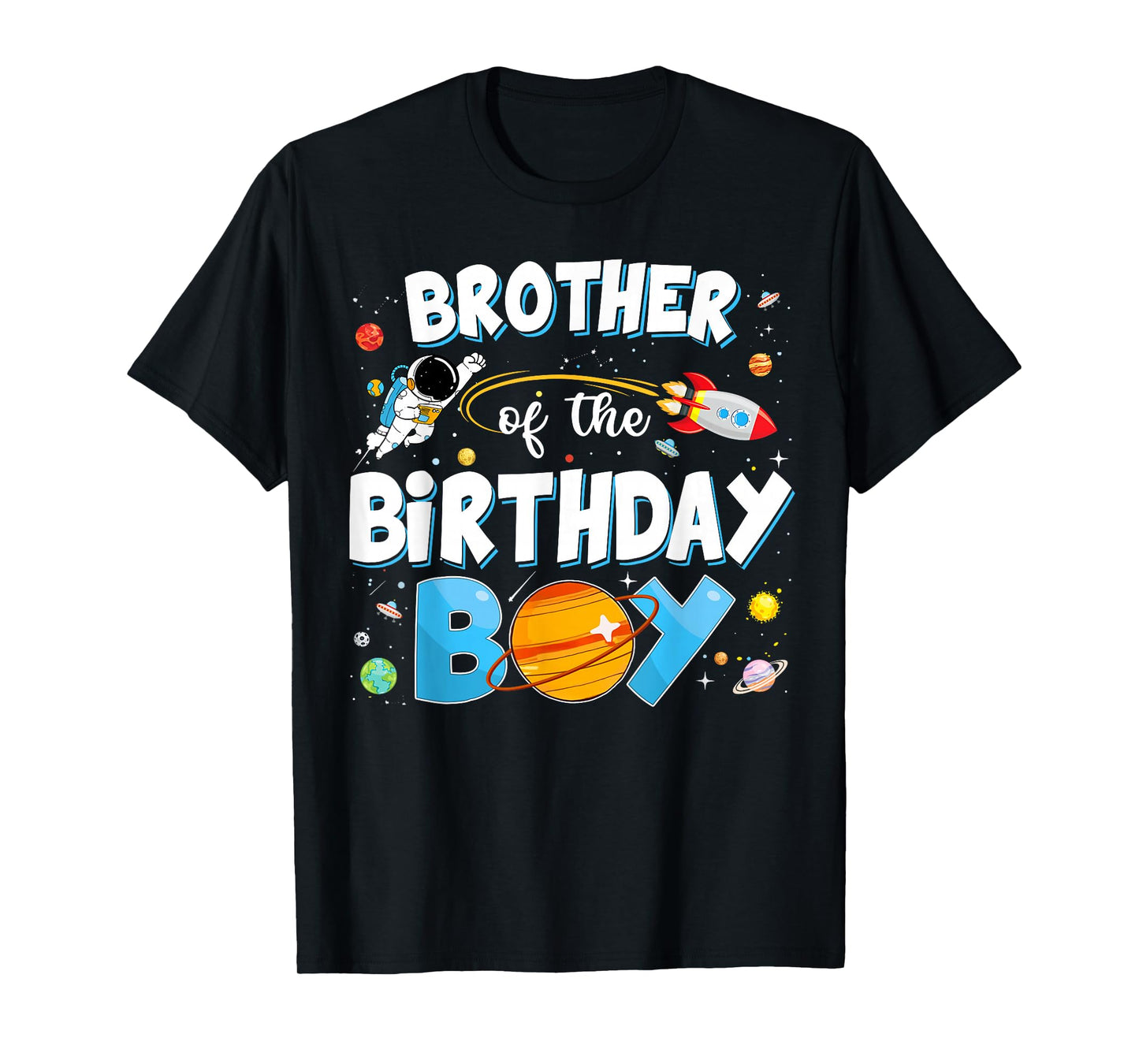 Brother Of The Birthday Boy Astronaut Family Space Planets T-Shirt