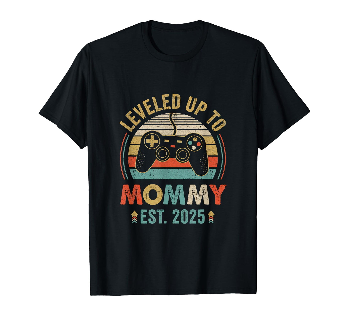 Leveled Up To Mommy 2025 Video Game Promoted To Mommy T-Shirt