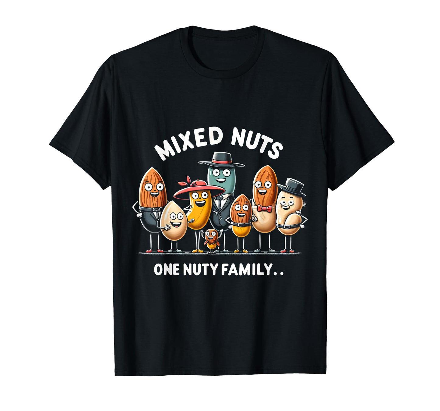 Mixed Nuts Family Humorous National Nut Day T-Shirt