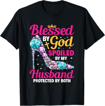 Christian Wife Jesus Blessed By God Spoiled By My Husband T-Shirt