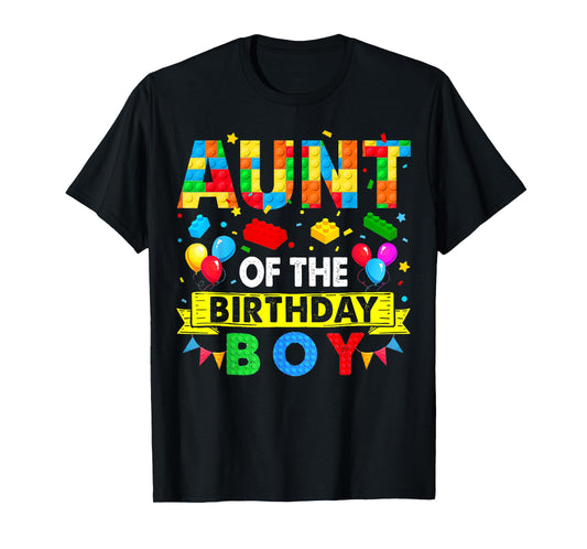 Aunt Of The Birthday Boy Master Builder Blocks Building T-Shirt
