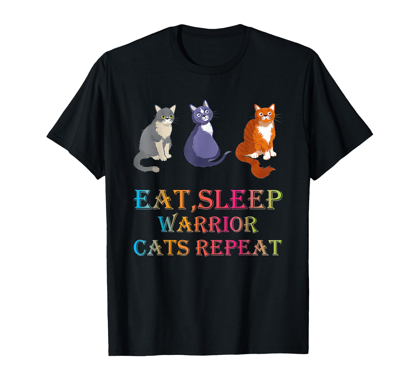 Eat Sleep Warrior Cats Repeat T-Shirt