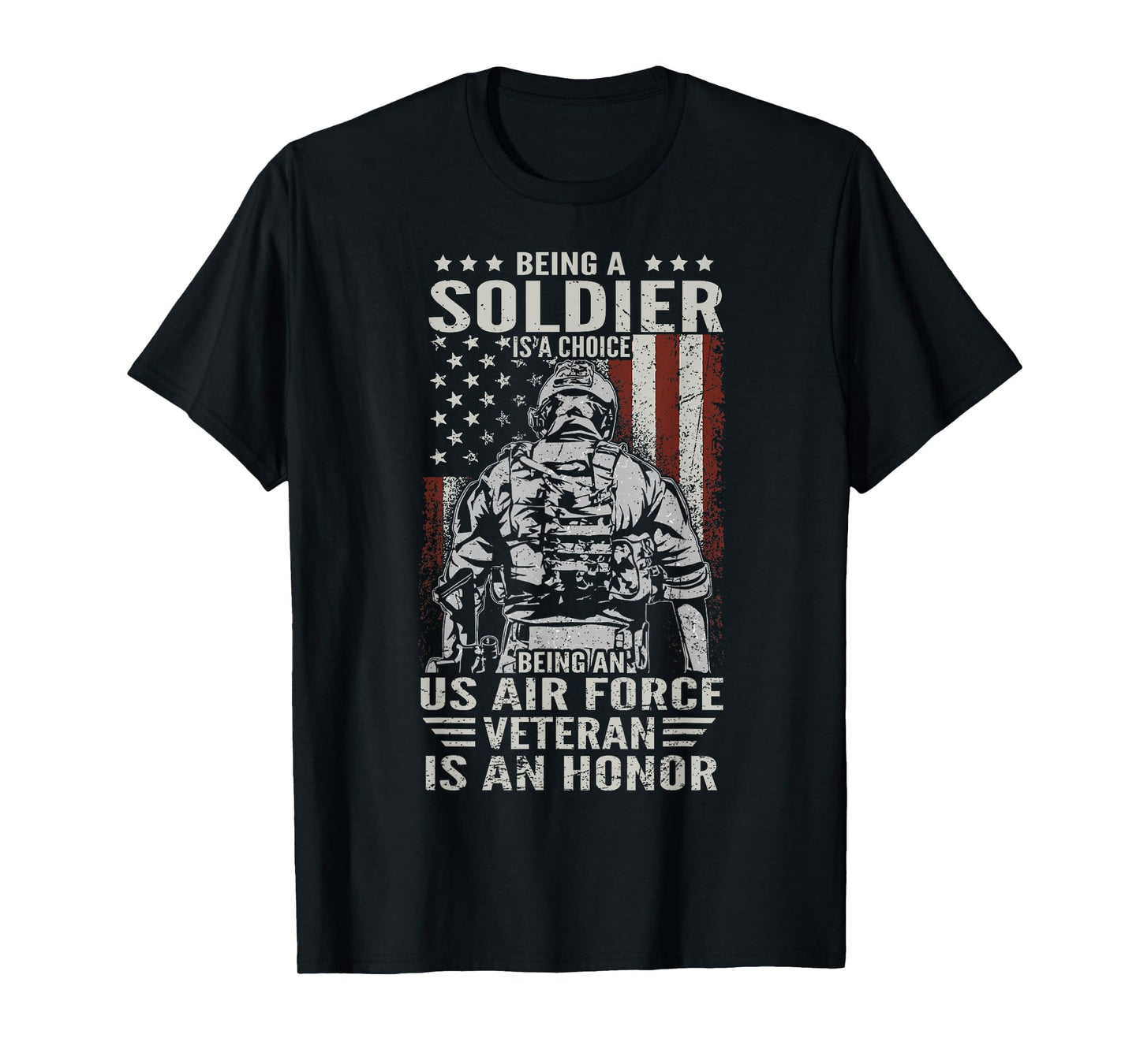 Being An US Air Force Veteran Is An Honor Proud USAF Vet T-Shirt