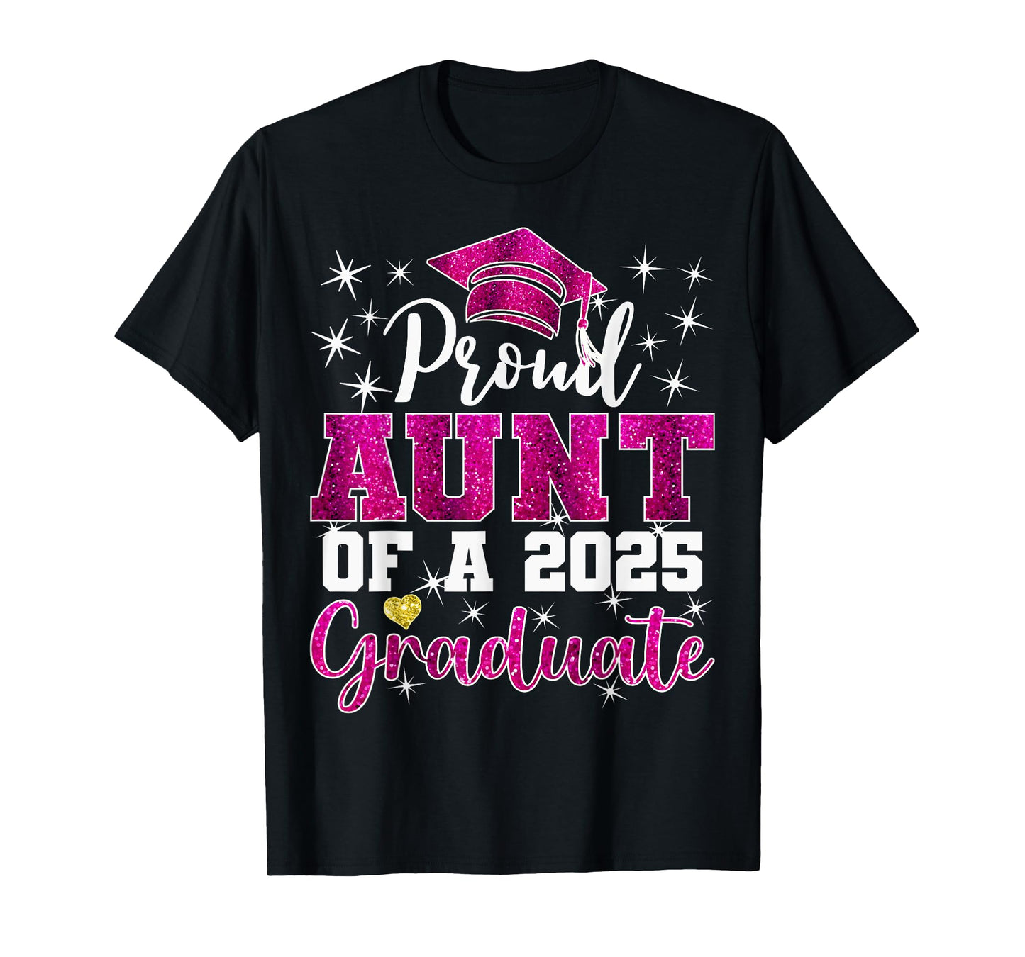 Super Proud Aunt of 2025 Graduate Senior Graduation Family T-Shirt