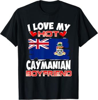 Cayman Islands I Love My Hot Caymanian Boyfriend T-Shirt