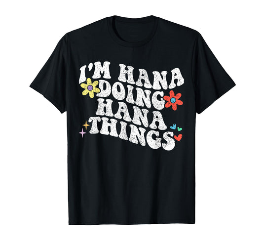 Retro Groovy Im Hana Doing Hana Things Funny Mother's Day T-Shirt