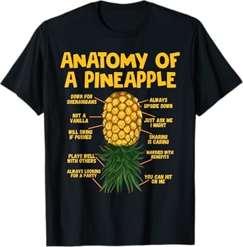 Anatomy Of A Pineapple Swinger Funny Upside Down Pineapple T-Shirt