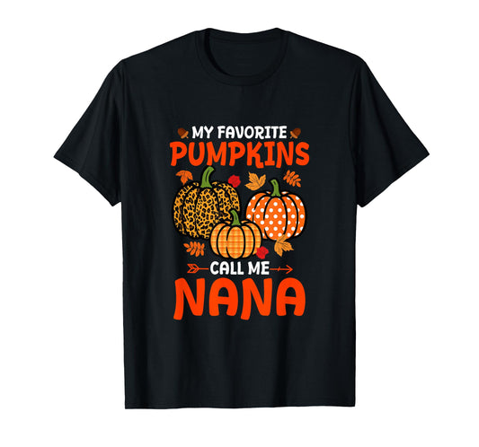 My Favorite Pumpkins Call Me Nana Thanksgiving Family T-Shirt