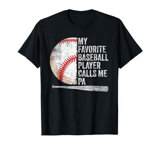 Funny My Favorite Baseball Player Calls Me Pa Father's Day T-Shirt