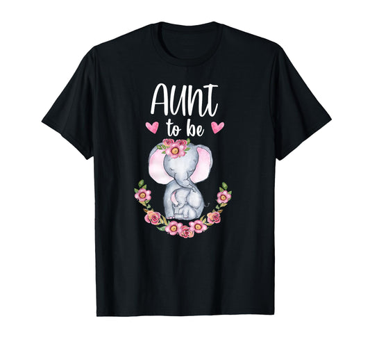 Aunt To Be Elephant Baby Shower Floral T-Shirt