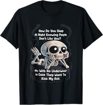 Funny Skeleton How Do You Sleep At Night Underwear T-Shirt