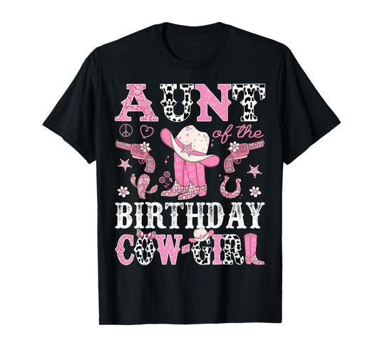 Aunt Of The Birthday CowGirl Pink Disco Rodeo Western T-Shirt