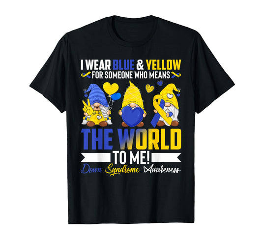 I Wear Blue Yellow For Someone Down Syndrome Awareness Gnome T-Shirt