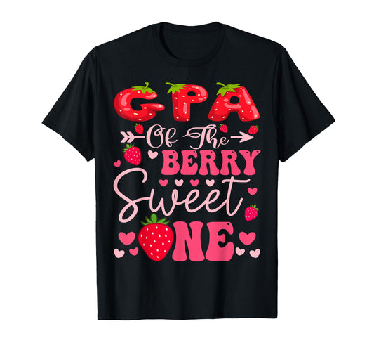 GPA Of The Berry Sweet One Strawberry 1St Birthday Girl T-Shirt
