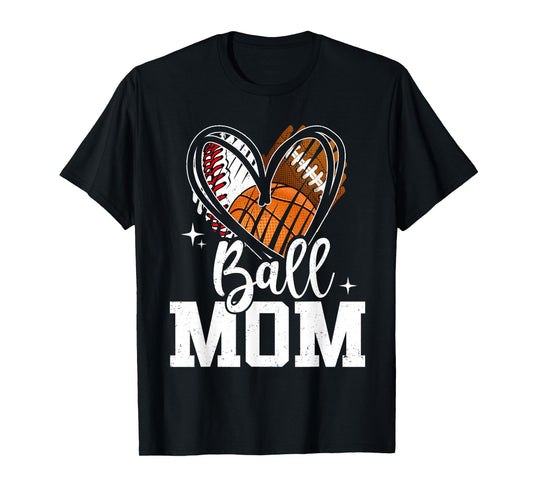 Ball Mom Baseball Football Basketball Heart Mothers Day T-Shirt