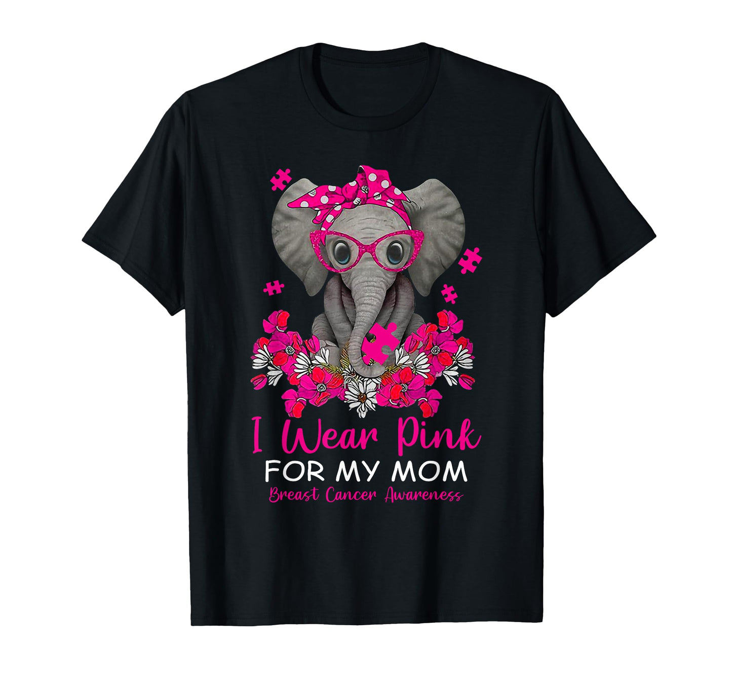 I Wear Pink For My Mom Elephant Breast Cancer Awareness Gift T-Shirt